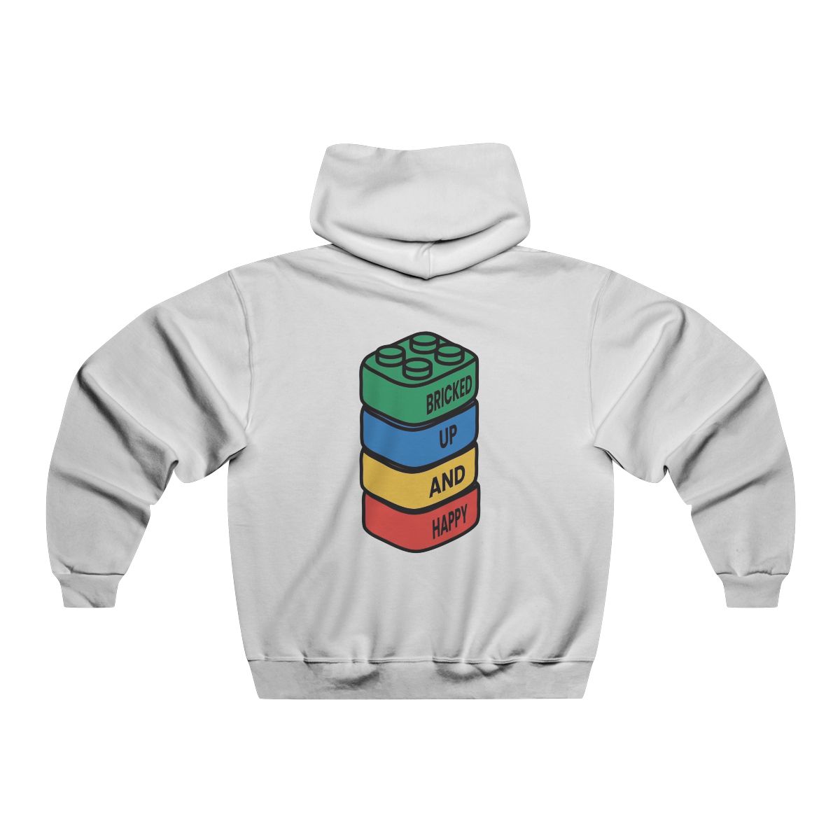 Bricked Up and Happy Hoodie